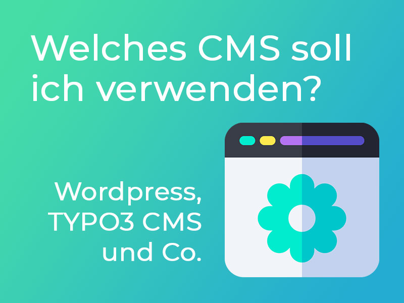 Welches CMS soll ich verwenden?